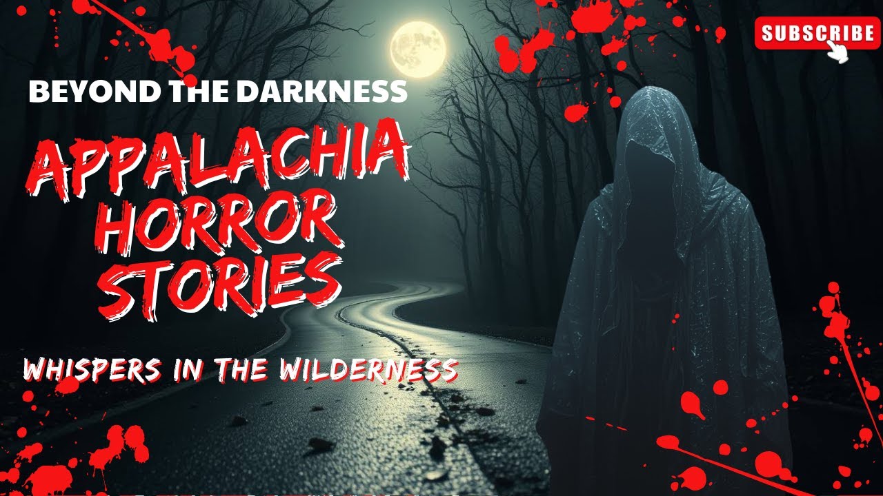 5 True Creepy & Scary Appalachian Mountains Horror Stories | Beyond the ...