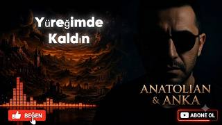 Yüreğimde Kaldın| Anatolian Melancholic Cover
