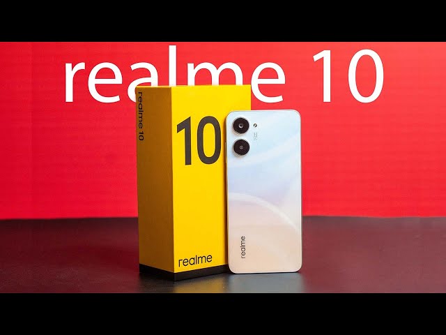 Đánh giá nhanh Realme 10 - Không chỉ là vẻ ngoài ấn tượng!