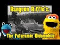 Rangoon Rifflet: The Futuramic Oldsmobile