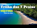 🔺 Trilha das 7 Praias Ubatuba SP pela Mata Atlântica e por 7 paradisíacas praias, imagens aéreas