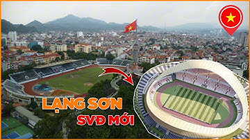 CẬP NHẬT TIẾN ĐỘ DỰ ÁN SVĐ MỚI TỈNH LẠNG SƠN