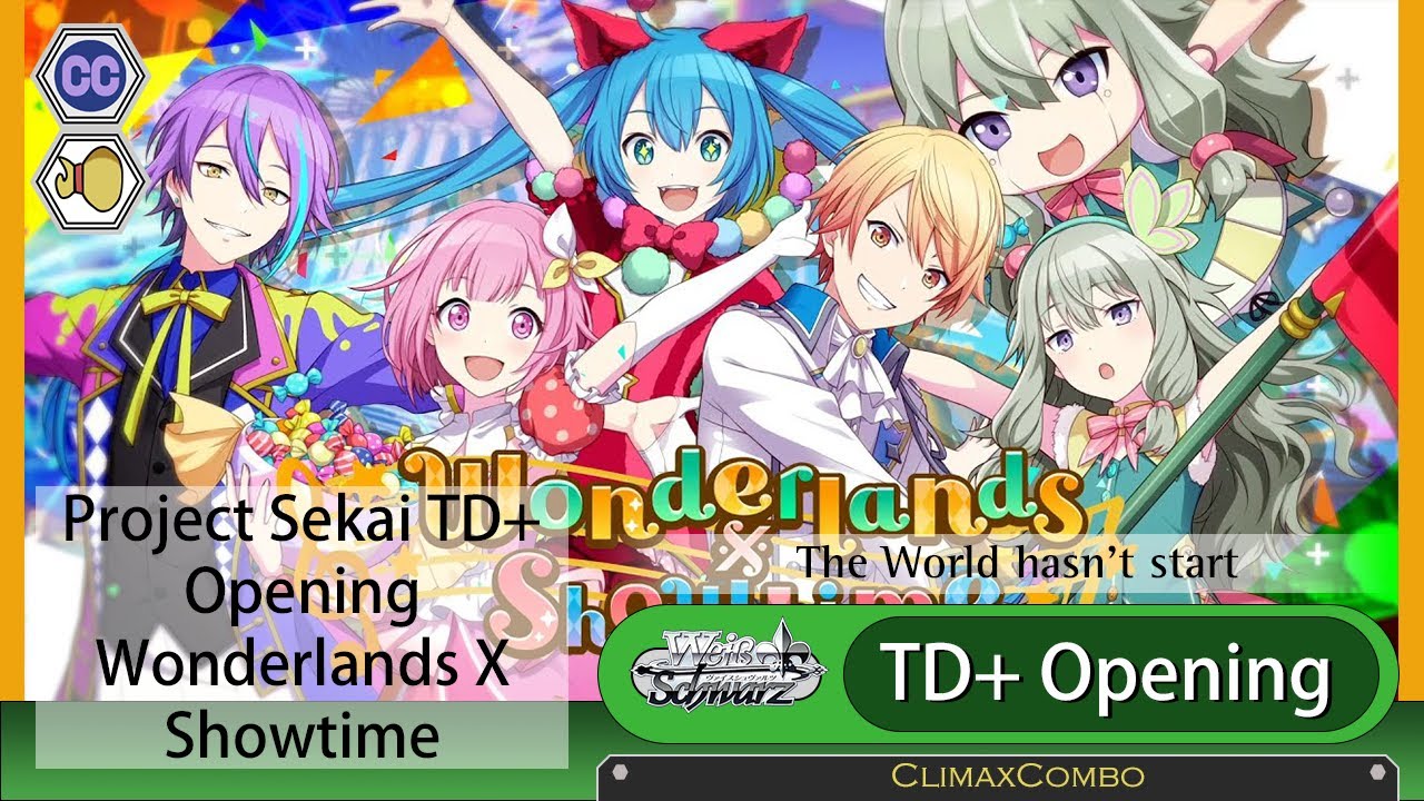 Weiß Schwarz Project Sekai Wonderlands X Showtime TD+ Opening