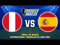 PERU VS SPAIN INTERNATIONAL FRIENDLY 2026 DATE, FIXTURES &amp; PREDICTIONS