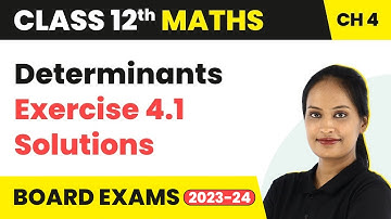 Determinants - Exercise 4.1 (Q1 - Q8) Solutions | Class 12 Maths Chapter 4 | CBSE/IIT-JEE