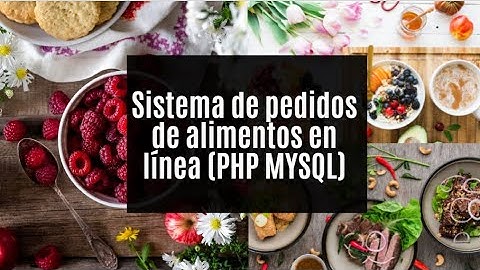 Sistema de pedidos de alimentos en línea (PHP MYSQL)