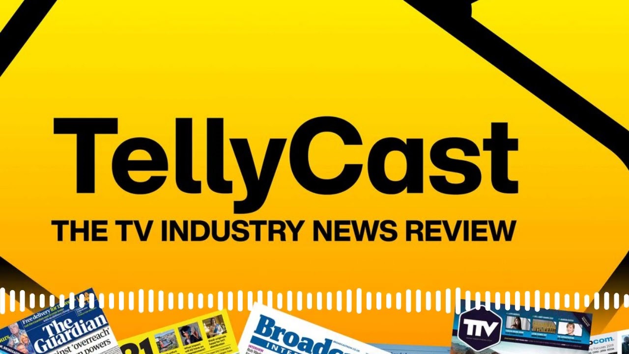 Episode 91 - TV Format Theft Dispute Special | TellyCast: The TV industry news review