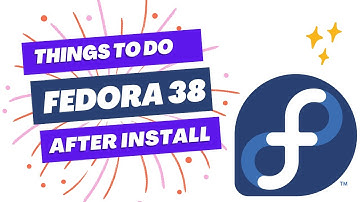 9 Things to do after Installing Fedora 38 | After Install Fedora 38 Workstation | Fedora After