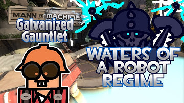 TF2 MvM: Operation Galvanized Gauntlet - Waters of a Robot Regime (Expert)