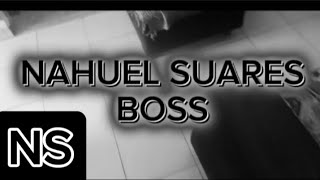 Nahuel suares boss (video oficial)