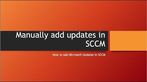Manually Add updates in SCCM