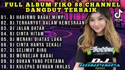 DJ TERBARU 2022 HADIRMU BAGAI MIMPI PALING VIRAL TIKTOK ! KUMPULAN LAGU FULL ALBUM YANG DI CARI CARI