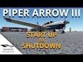 MSFS | Piper Arrow III | From Start Up to Shutdown Guide | Just Flight