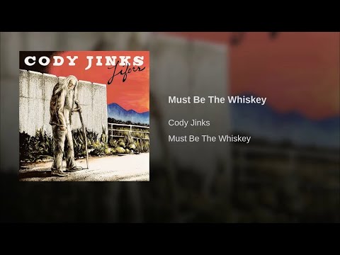 Cody Jinks   Must Be The Whiskey (Traduzione Italiano)