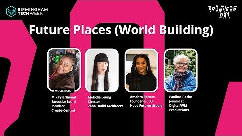 Frontiers Day 2025: Panel: Future Places (World Building)