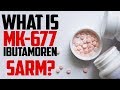 What is MK-677 (Ibutamoren) - Is it a SARM? | Tiger Fitness