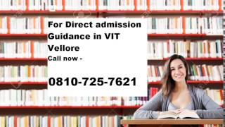 Study Mtech - 09516589871- Direct Admission In Vit University - Management Quota In Vit