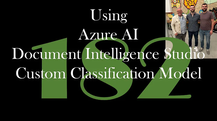 Using Azure AI Document Intelligence Studio Custom Classification Model [GCast 182]