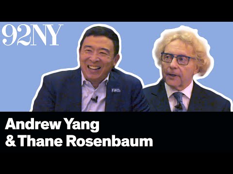 A Third Choice: Andrew Yang in Conversation with Thane Rosenbaum