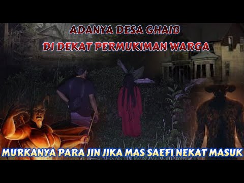 PERANG DUNIA GAIB MANUSIA AKAN DIMULAI JIKA MAS SAEFI LANGGAR PERJANJIAN INI