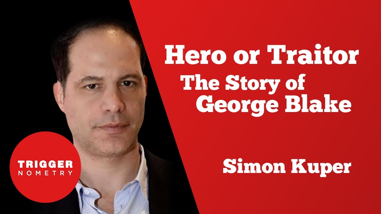 Hero or Traitor: The Story of George Blake with Simon Kuper
