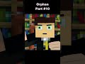 Orphan || Part 10 - Minecraft Animation #minecraftanimation
