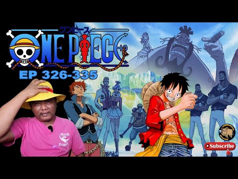 A Pirate's Flag!  One Piece Episode 326-336 Live Reaction Watch