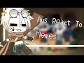 || Sans Aus React To Memes ||