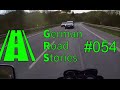 German Road Stories #054 Dashcam Germany GRS