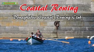 Traditional Coastal Rowing Donaghadee, County Down - (N Irish Maritime Short Documentary & Scenery)