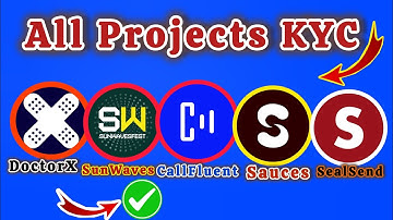 All Projects KYC in One Video ✅  #sunwaves #callfluent #sauces #sealsend #doctorx