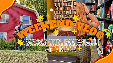 WEEKEND VLOG - Kansas City Trip, Bookhaul, Weekend...
