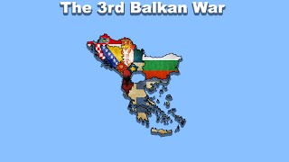 Fictional War// The 3rd Balkan war.