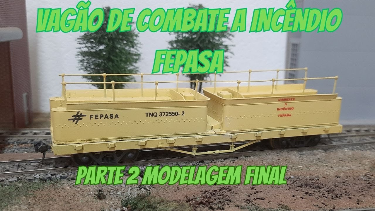 Vagão Combate a Incêndio Fepasa - Modelagem Final  #escalaho #frateschi #modelismoferroviario #trem