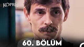 Köprü 60. Bölüm