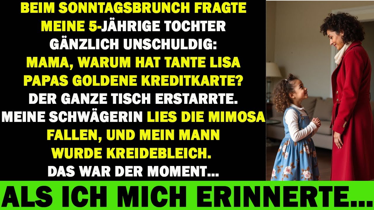 MEIN 5-JÄHRIGES KIND FRAGTE: „WARUM HAT TANTE PAPAS KREDITKARTE?“ BEIM SONNTAGSBRUNCH...