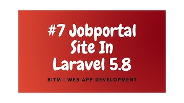 Laravel Jobportal version 5.8 | part 7 | BITM Web App Development PHP