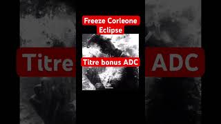 Freeze Corleone - Eclipse | Bonus track ADC #freezecorleone #667 #adc #eclipse