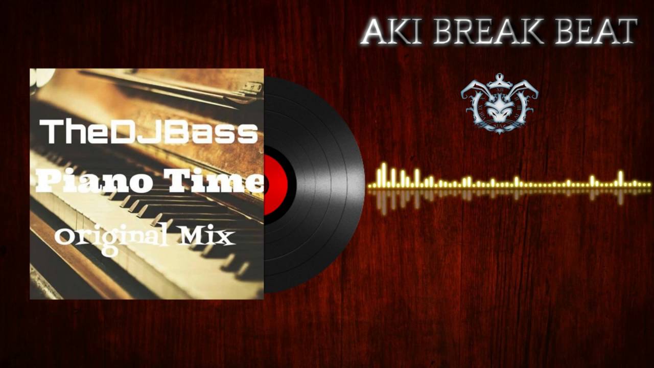 TheDJBass - Piano Time (Original Mix) FREE DONWLOAD