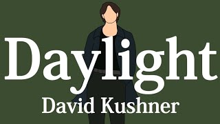 【和訳】David Kushner - Daylight