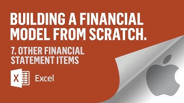 Financial Modeling Fundamentals - Other Financial Statement Items