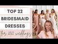 Top Bridesmaid Dresses for 2022 Weddings