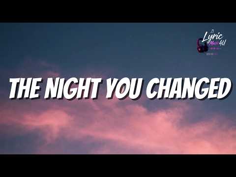 The Night You Change - lyric Song #sadsong #sad #latenight #love #pain #music