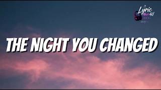 The Night You Change - lyric Song #sadsong #sad #latenight #love #pain #music