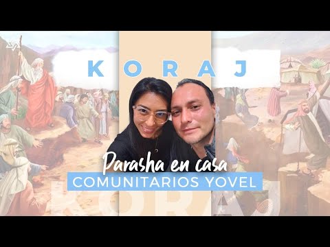 #Koraj - Parasha en Casa