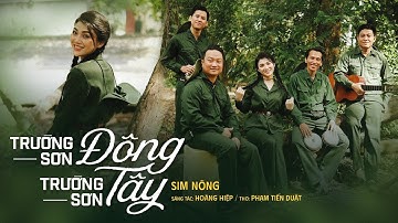 🔥 Trường Sơn Đông - Trường Sơn Tây | Sim Nông | Nhạc Cách Mạng Việt Nam Hay Nhất