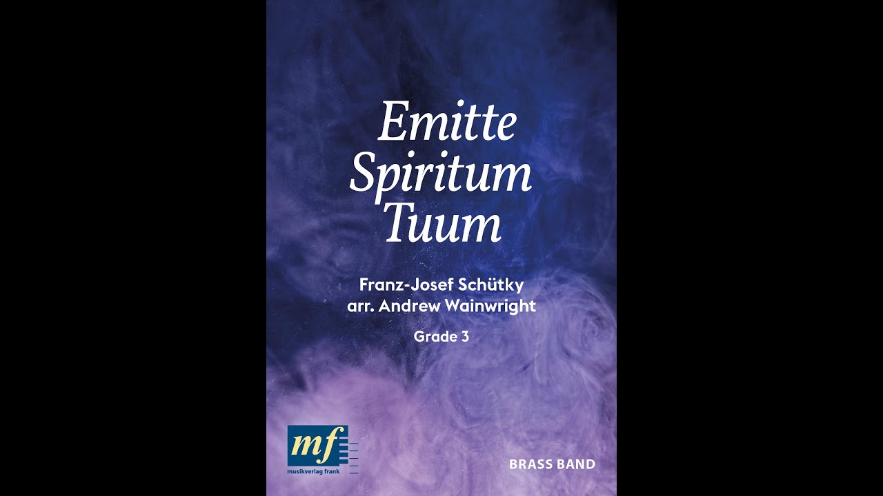 EMITTE SPIRITUM TUUM - Franz-Josef Schütky, arr. Andrew Wainwright