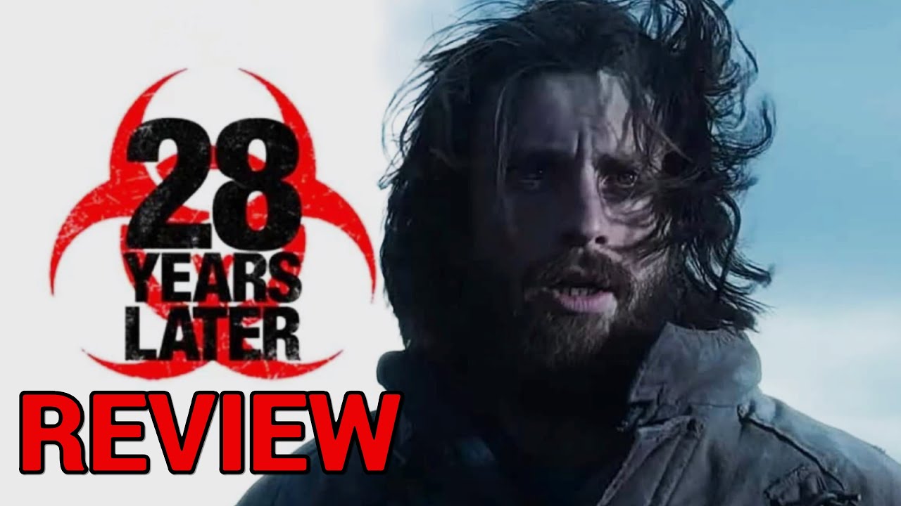 Is 28 Years Later Worth Watching? Movie Review YouTube