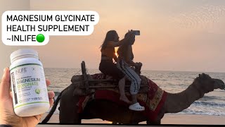 Inlife Magnesium Glycinate Health Supplement In Collaboration With Inlife