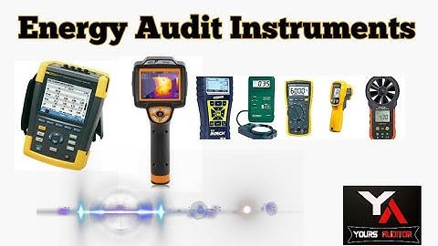 ENERGY AUDIT INSTRUMENTS | Part-2 |Rahul Roy